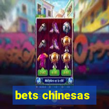 bets chinesas